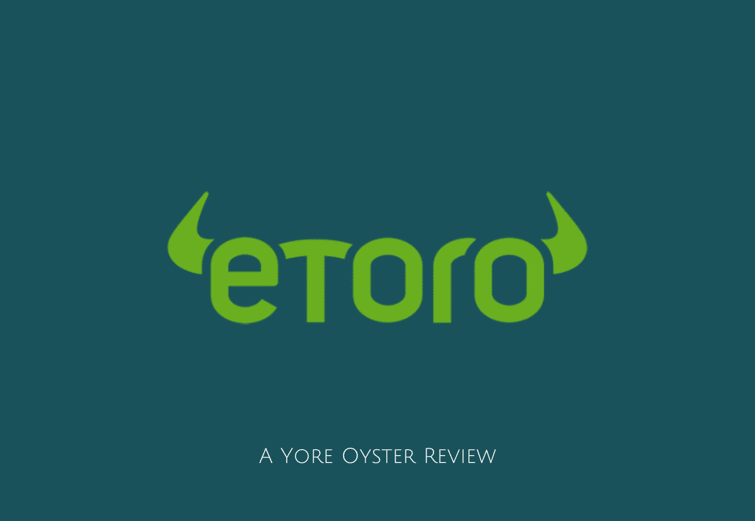 Etoro A Window Of Opportunities Through Cfds Yore Oyster